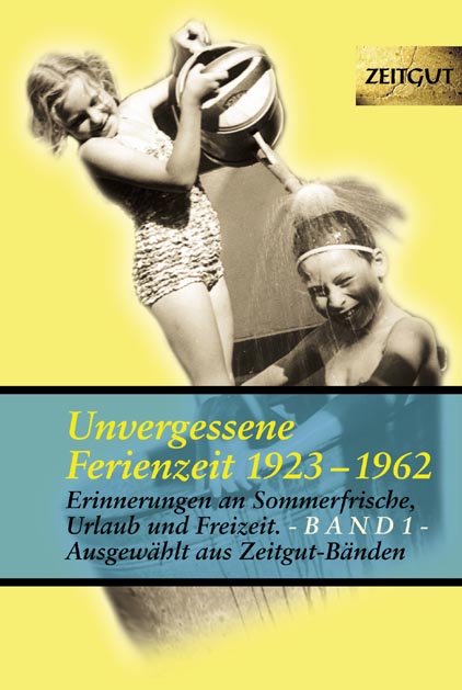 Unvergessene Ferienzeit