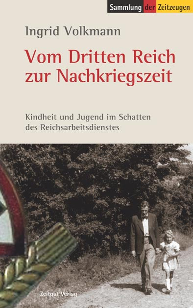 Vom Dritten Reich zur Nachkriegszeit - Ingrid Volkmann
